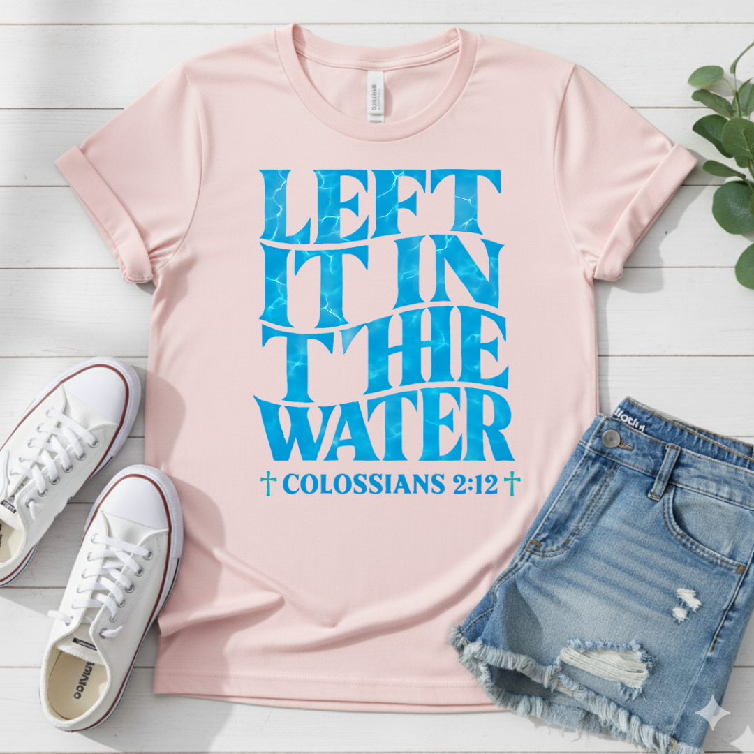 COLOSSIANS 2:12 T-SHIRT