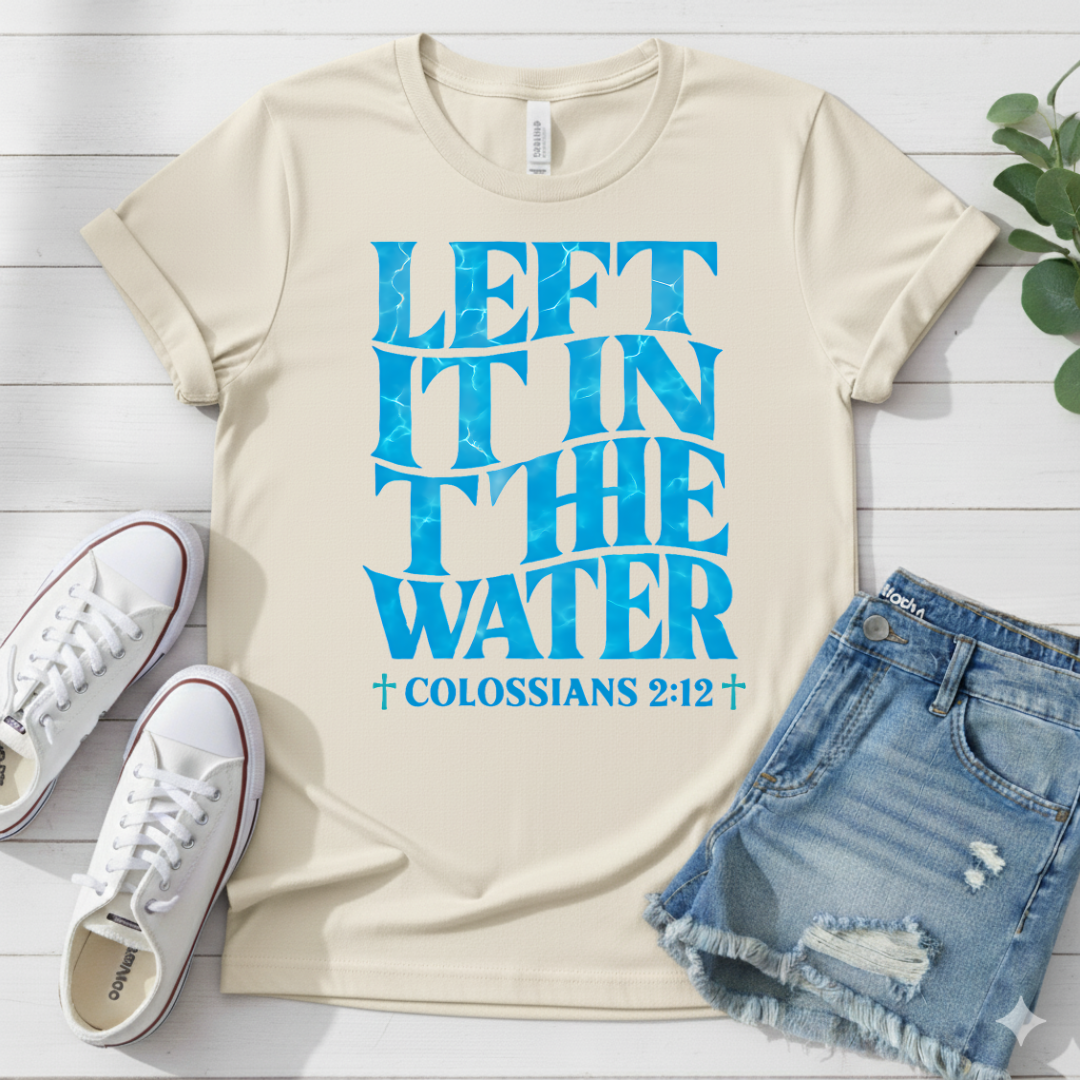 COLOSSIANS 2:12 T-SHIRT