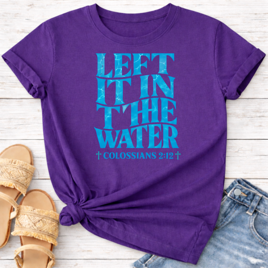 COLOSSIANS 2:12 T-SHIRT