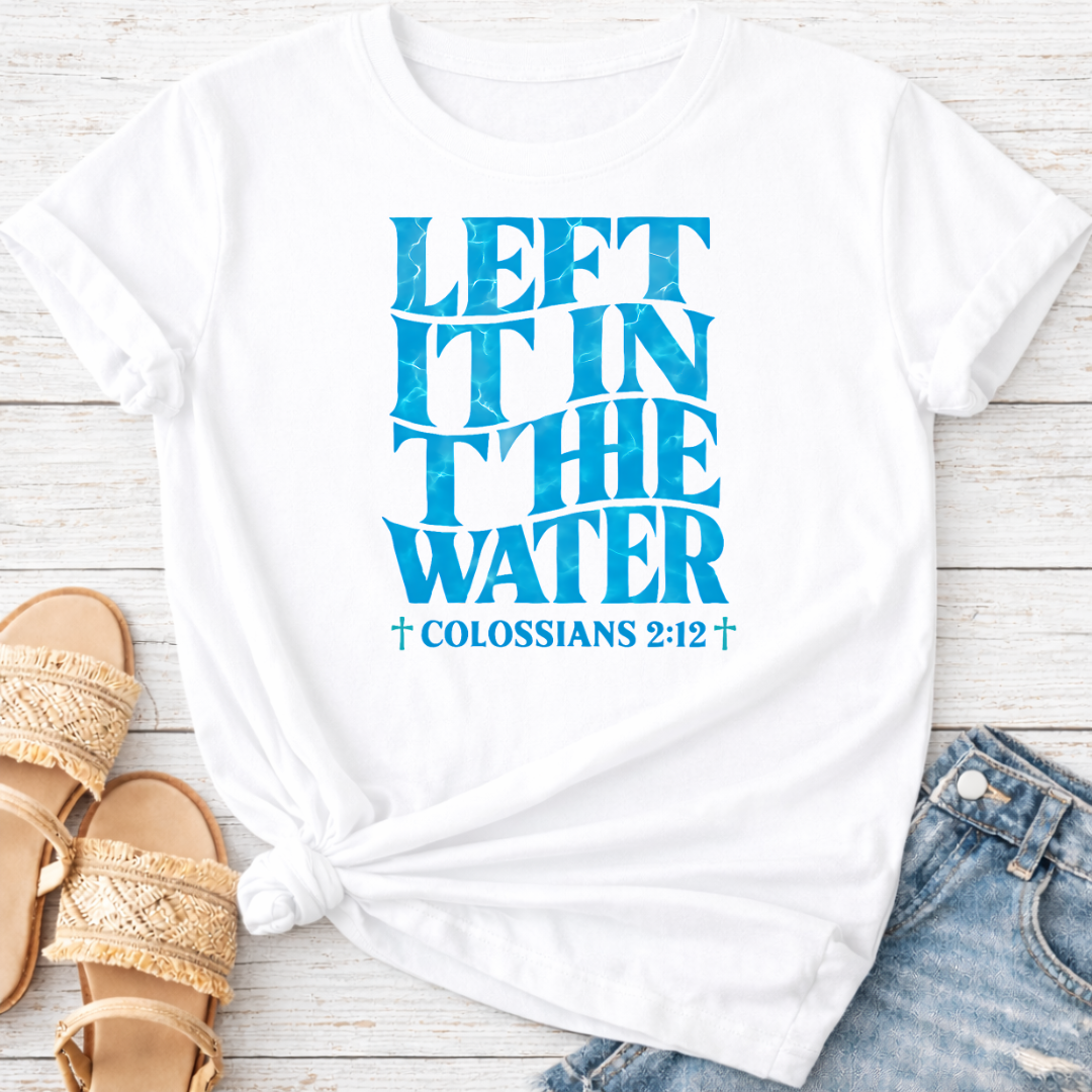 COLOSSIANS 2:12 T-SHIRT