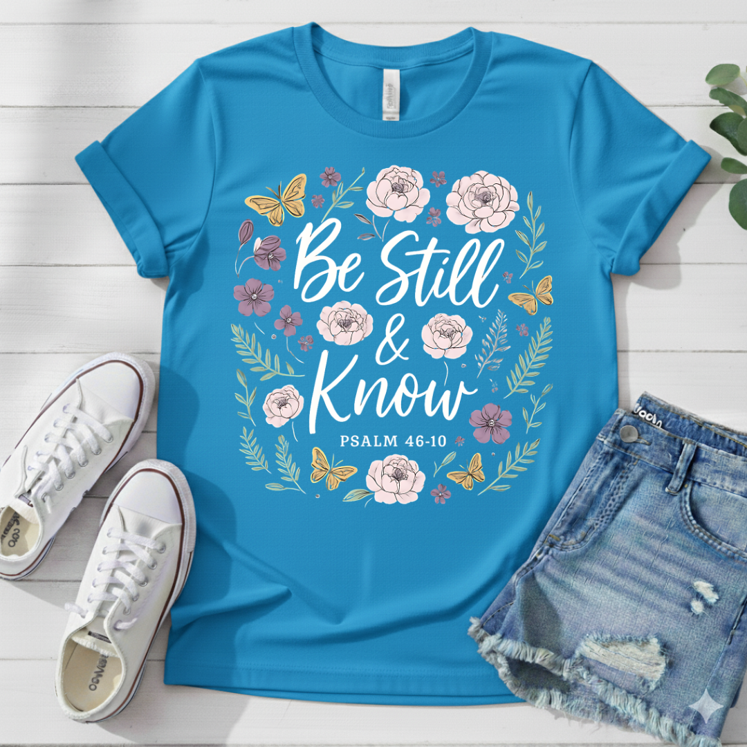 PSALM 46:10 T-SHIRT