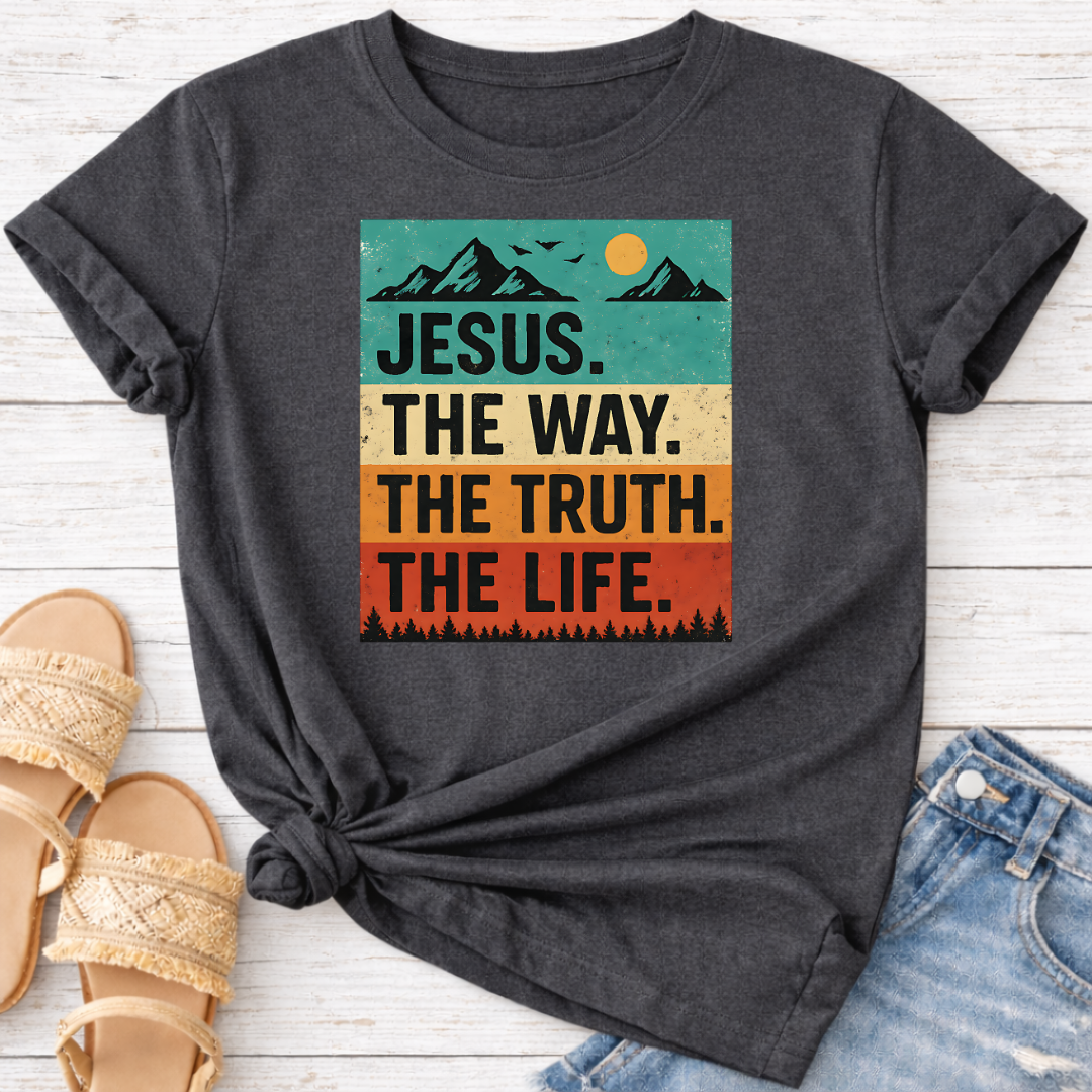 JESUS THE WAY THE TRUTH THE LIFE T-SHIRT