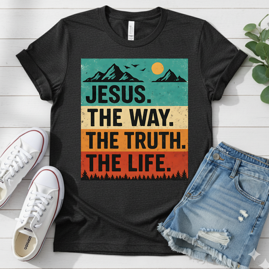 JESUS THE WAY THE TRUTH THE LIFE T-SHIRT