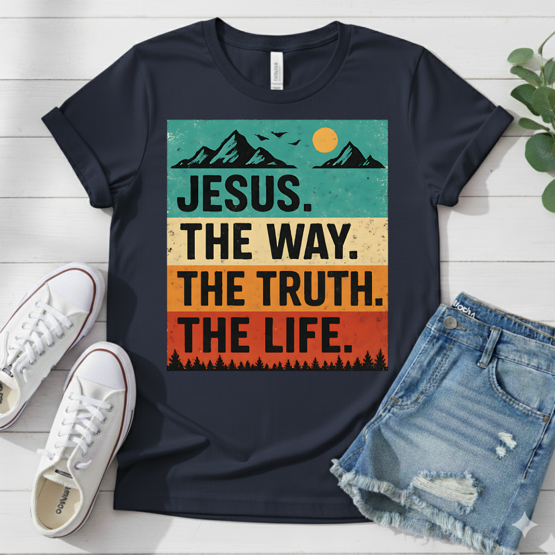 JESUS THE WAY THE TRUTH THE LIFE T-SHIRT
