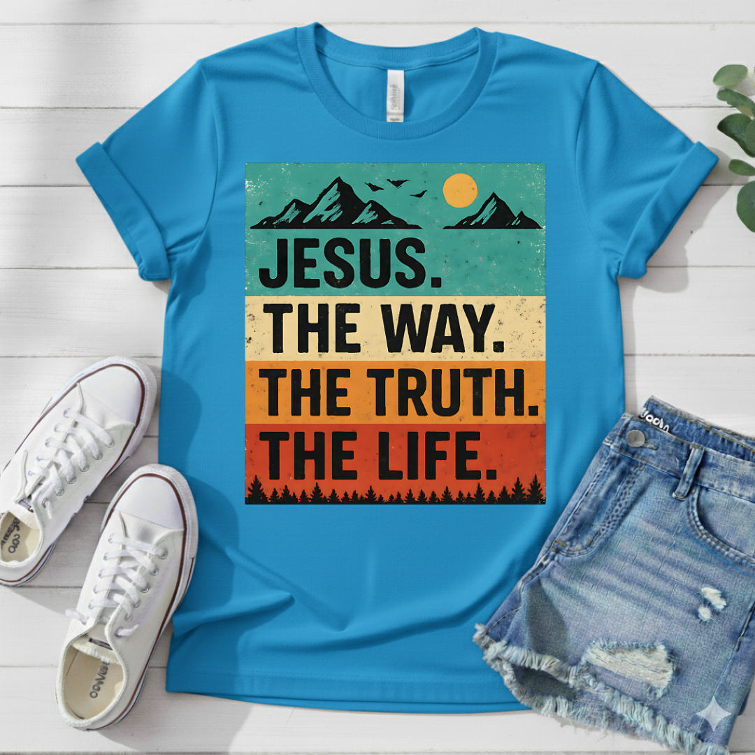 JESUS THE WAY THE TRUTH THE LIFE T-SHIRT