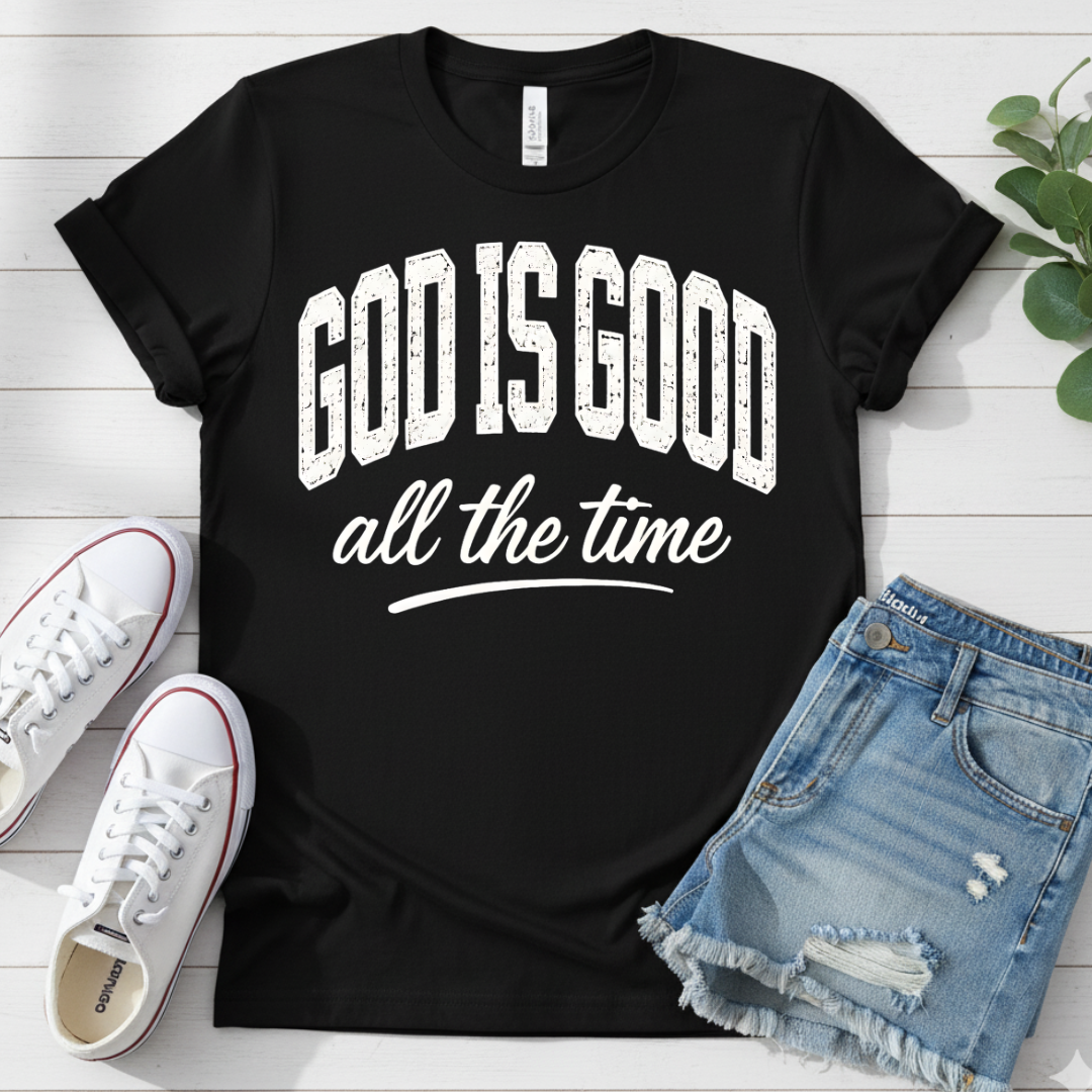 GOD IS GOOD T-SHIRT