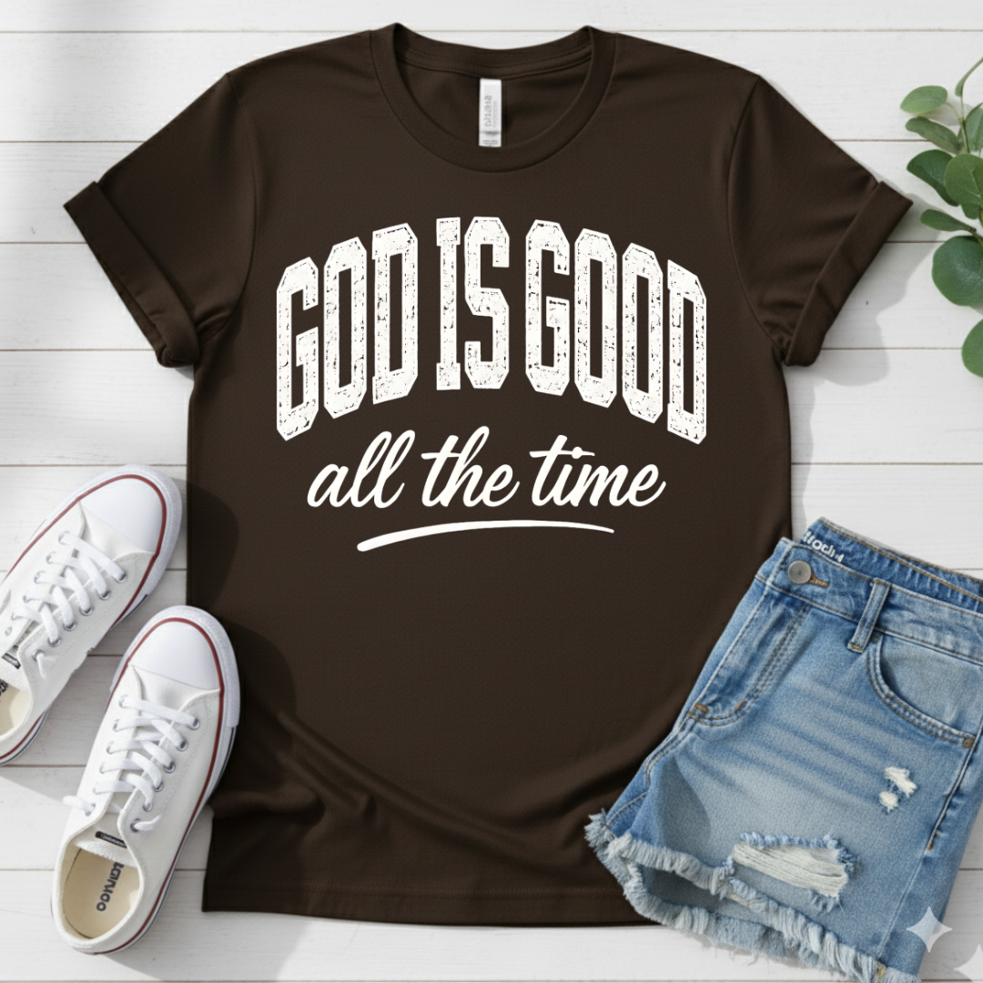 GOD IS GOOD T-SHIRT