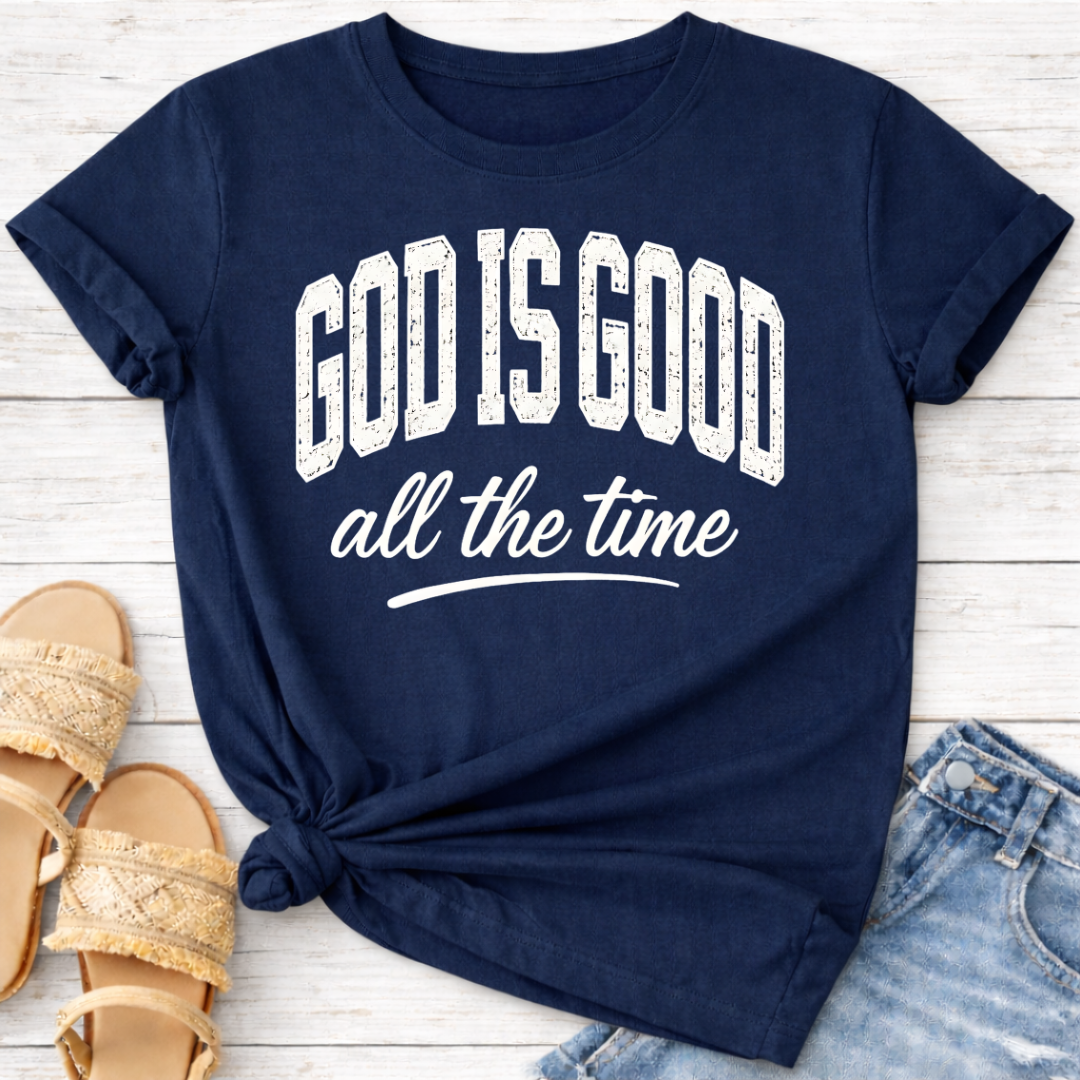 GOD IS GOOD T-SHIRT