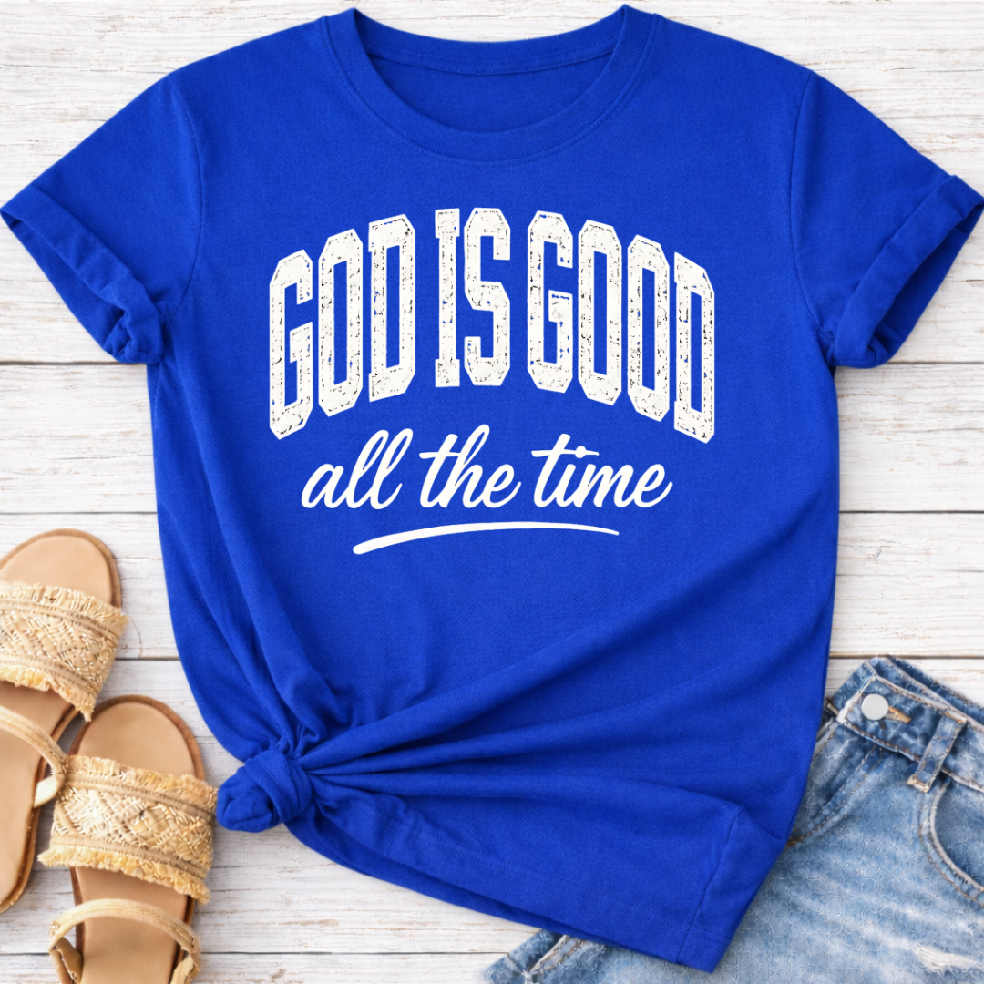 GOD IS GOOD T-SHIRT