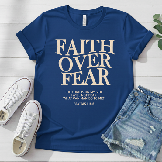 FAITH OVER FEAR T-SHIRT