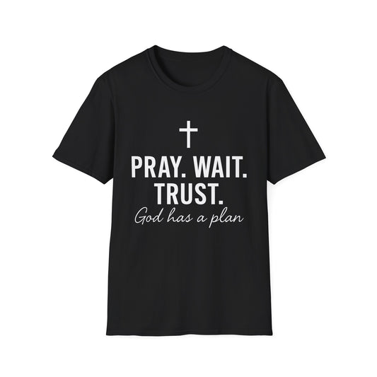 PRAY. WAIT. TRUST. T-SHIRT