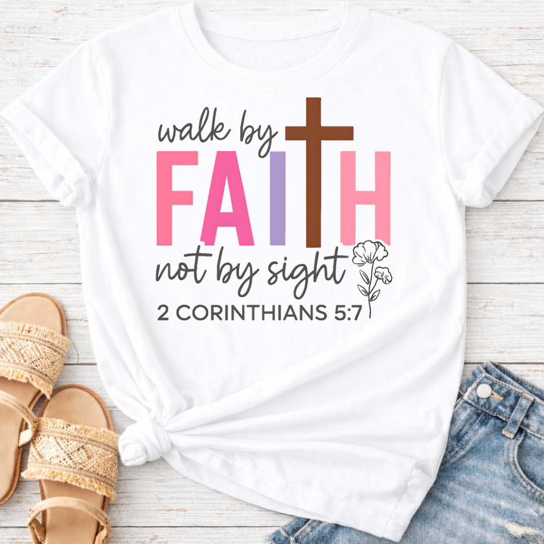 2 CORINTHIANS 5:7 T-SHIRT
