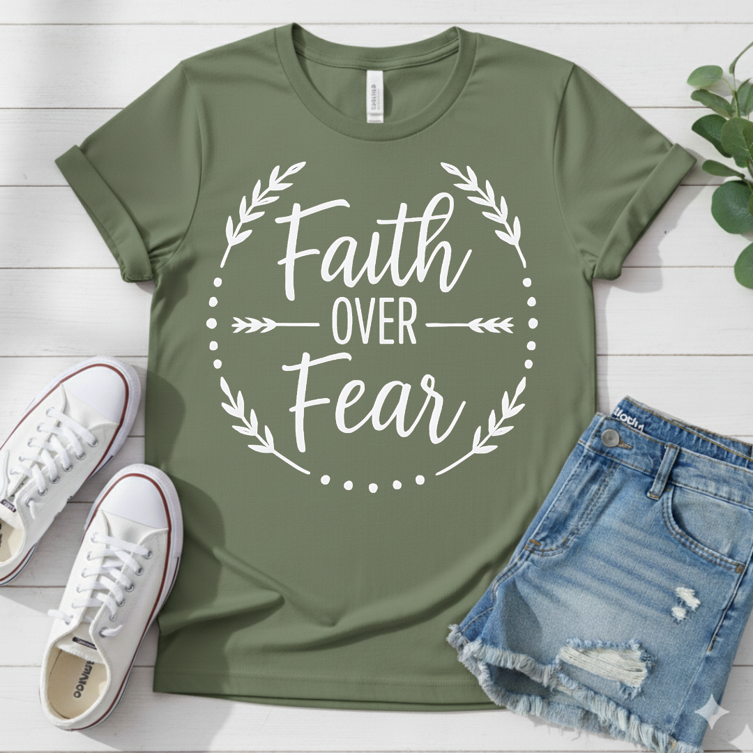 FAITH OVER FEAR T-SHIRT