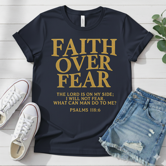 FAITH OVER FEAR T-SHIRT