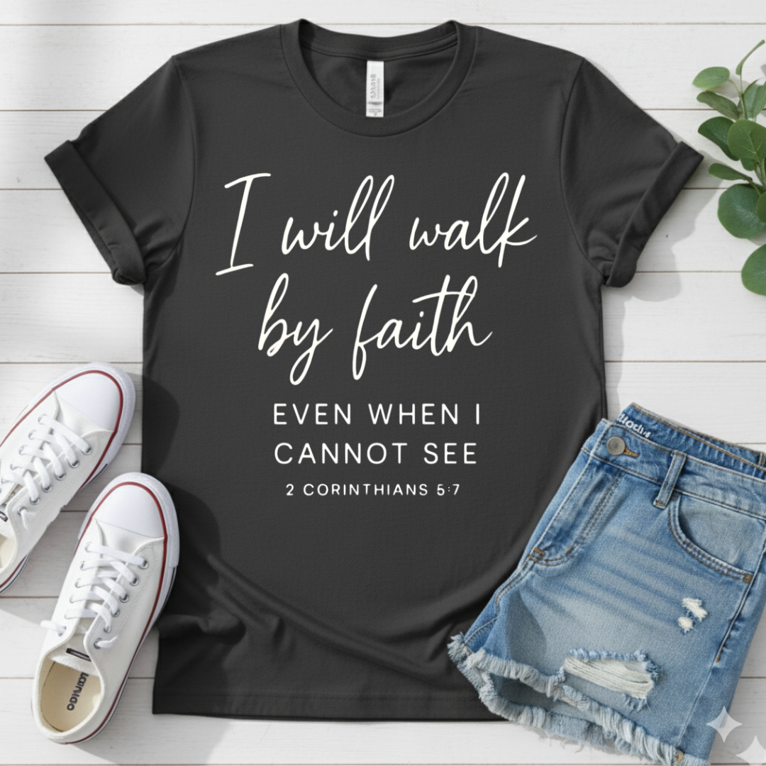2 CORINTHIANS 5:7 T-SHIRT