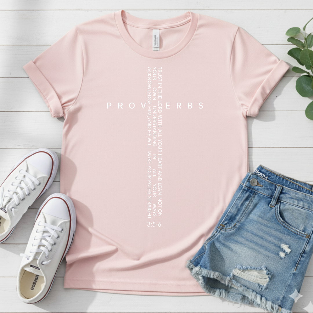 PROVERBS 3:5-6 T-SHIRT