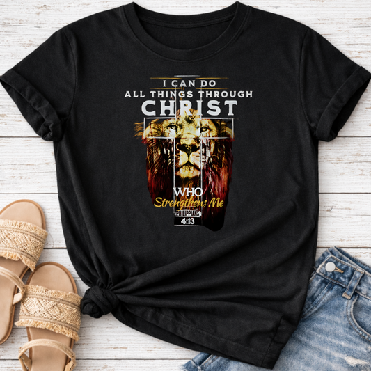I CAN DO ALL THINGS THROUGH CHRIST T-SHIRT
