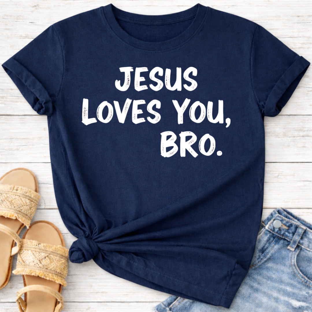 JESUS LOVES YOU BRO T-SHIRT